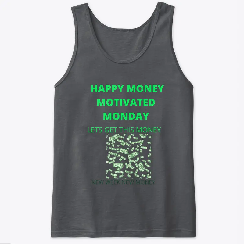 MONEY MOTIVATED MONDAY