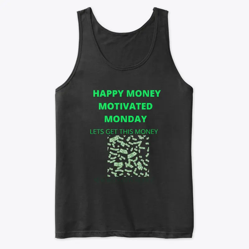 MONEY MOTIVATED MONDAY