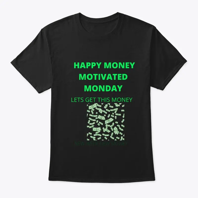 MONEY MOTIVATED MONDAY