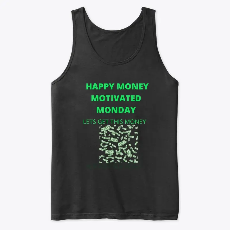 MONEY MOTIVATED MONDAY